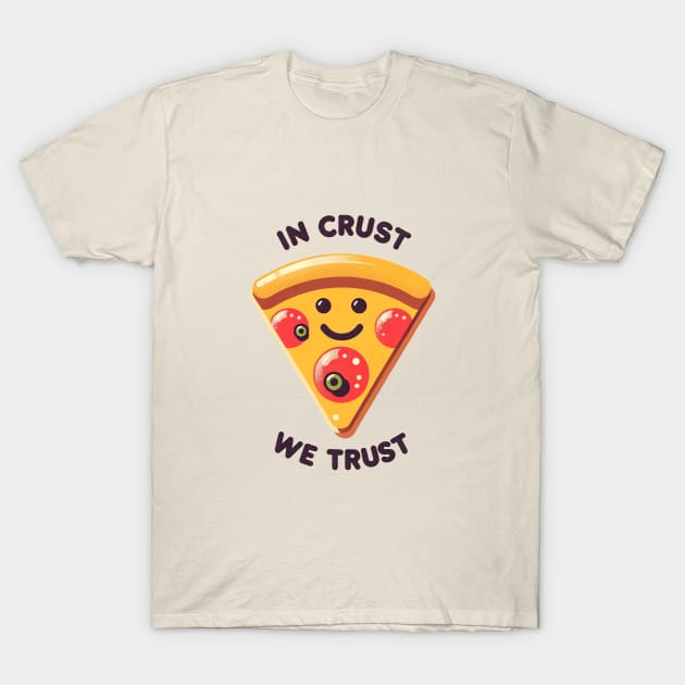 In Crust We Trust - Retro Pizza Slice Art T-Shirt by Retro Travel Design